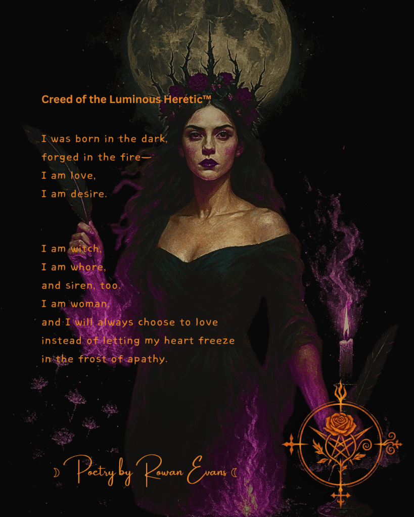 A woman, a witch, a siren. The Luminous Heretic with the moon shining behind her, candles, flames. Myth, moonlight and stardust. "Creed of the Luminous Heretic" by trans poet Rowan Evans overlayed.